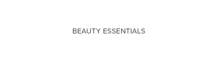 beauty essentials